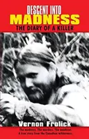 Descenso a la locura: Diario de un asesino - Descent into Madness: The Diary of a Killer