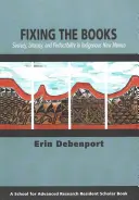 Fixing the Books: Secretismo, alfabetización y perfectibilidad en el Nuevo México indígena - Fixing the Books: Secrecy, Literacy, and Perfectibility in Indigenous New Mexico