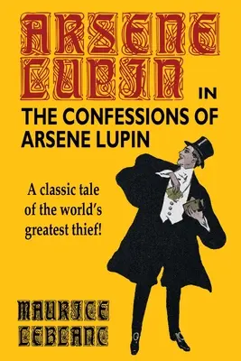 Las confesiones de Arsène Lupin - The Confessions of Arsene Lupin