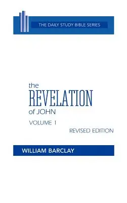 El Apocalipsis de Juan: Volumen 1 (Capítulos 1 a 5) - The Revelation of John: Volume 1 (Chapters 1 to 5)