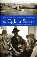 Los sioux oglala: Guerreros en transición - The Oglala Sioux: Warriors in Transition