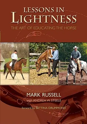 Lecciones de ligereza: El arte de educar al caballo - Lessons in Lightness: The Art of Education the Horse