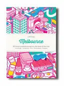 Citix60: Melbourne: 60 creativos te muestran lo mejor de la ciudad - Citix60: Melbourne: 60 Creatives Show You the Best of the City