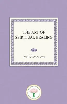 El arte de la curación espiritual - The Art of Spiritual Healing