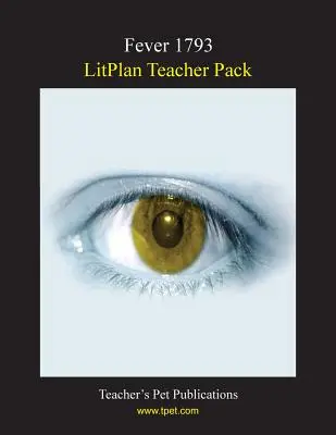 Litplan Teacher Pack: Fiebre de 1793 - Litplan Teacher Pack: Fever 1793