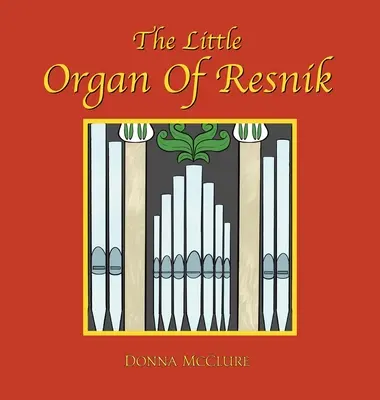 El pequeño órgano de Resnik - The Little Organ of Resnik