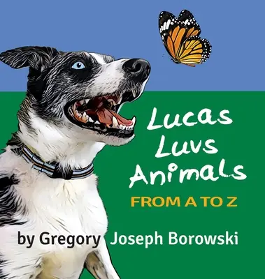 Lucas Luvs Animales de la A a la Z - Lucas Luvs Animals from A to Z