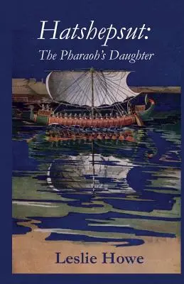 Hatshepsut: La hija del faraón - Hatshepsut: The Pharaoh's Daughter