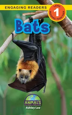 Murciélagos: ¡Animales que marcan la diferencia! (Lectores motivados, nivel 1) - Bats: Animals That Make a Difference! (Engaging Readers, Level 1)