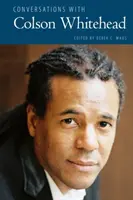 Conversaciones con Colson Whitehead - Conversations with Colson Whitehead