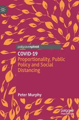 Covid-19: Proporcionalidad, política pública y distanciamiento social - Covid-19: Proportionality, Public Policy and Social Distancing