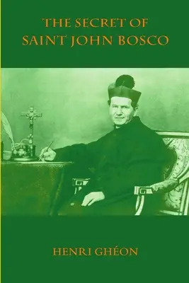 El secreto de San Juan Bosco - The Secret of Saint John Bosco