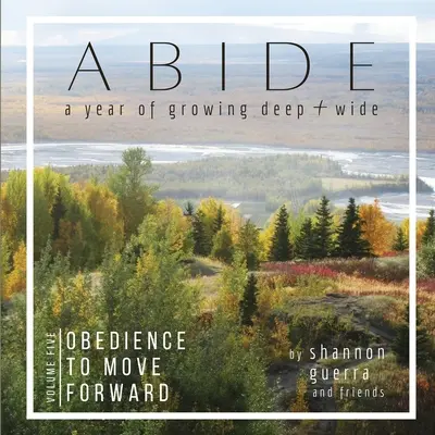 Obediencia para seguir adelante: Un año de crecimiento profundo y amplio - Obedience to Move Forward: A Year of Growing Deep and Wide