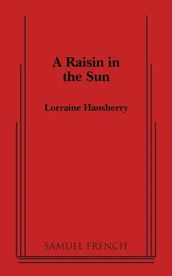 Una pasa al sol - A Raisin in the Sun