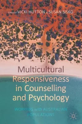 Multicultural Responsiveness in Counselling and Psychology: Trabajar con poblaciones australianas - Multicultural Responsiveness in Counselling and Psychology: Working with Australian Populations