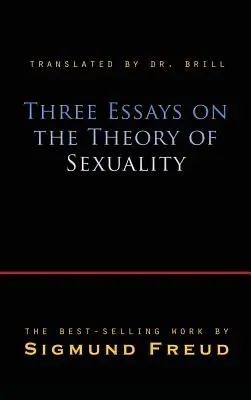 Tres ensayos sobre la teoría de la sexualidad - Three Essays on the Theory of Sexuality