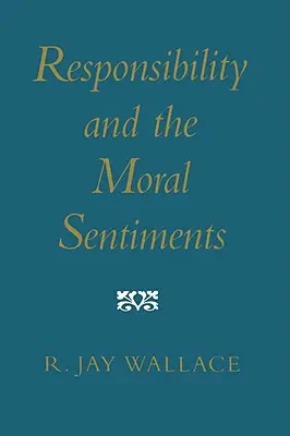 La responsabilidad y los sentimientos morales - Responsibility and the Moral Sentiments