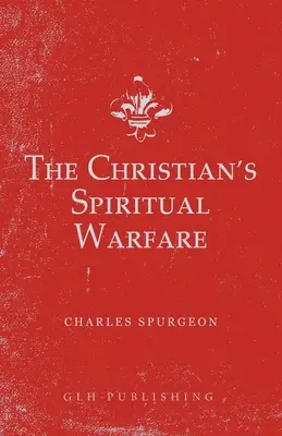 La guerra espiritual del cristiano - The Christian's Spiritual Warfare