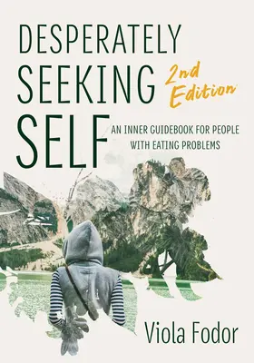 Desperately Seeking Self Segunda edición - Desperately Seeking Self Second Edition