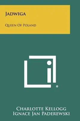 Jadwiga: Reina de Polonia - Jadwiga: Queen Of Poland
