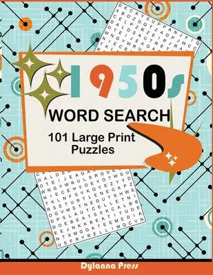 Libro de sopas de letras de los años 50: 101 sopas de letras en letra grande con temas retro de los años cincuenta - 1950s Word Search Puzzle Book: 101 Large Print Puzzles Featuring Retro Themes from the Fifties Decade