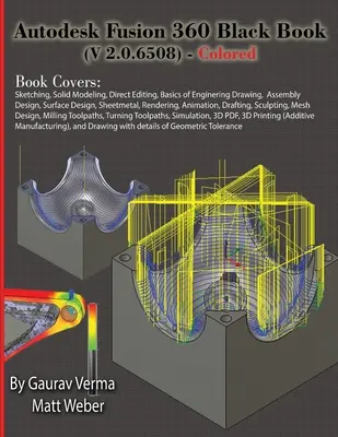 Autodesk Fusion 360 Black Book (V 2.0.6508) - En color - Autodesk Fusion 360 Black Book (V 2.0.6508) - Colored