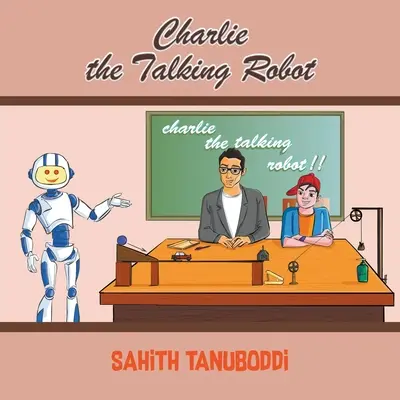 Charlie, el robot que habla - Charlie the Talking Robot