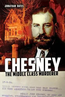 Chesney El asesino de la clase media - Chesney: The Middle Class Murderer