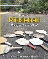 Historia del Pickleball: Más de 50 años de diversión - History of Pickleball: More Than 50 Years of Fun!