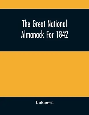 El gran almanaque nacional de 1842 - The Great National Almanack For 1842