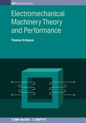 Teoría y funcionamiento de la maquinaria electromecánica - Electromechanical Machinery Theory and Performance