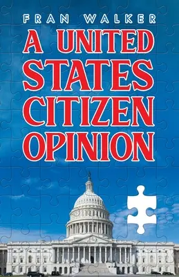 La opinión de un ciudadano de Estados Unidos - A United States Citizen Opinion