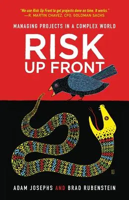 Riesgo por adelantado: Gestión de proyectos en un mundo complejo - Risk Up Front: Managing Projects in a Complex World