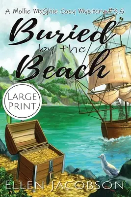 Buried by the Beach: A Mollie McGhie Cozy Mystery Short Story (Edición Impresa) - Buried by the Beach: A Mollie McGhie Cozy Mystery Short Story (Large Print)