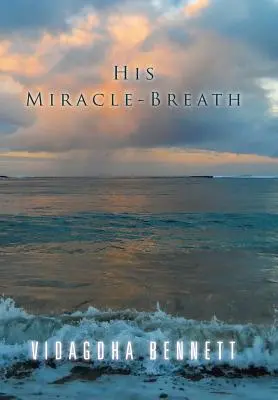 Su aliento milagroso - His Miracle-Breath