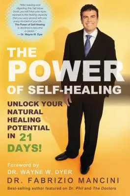 El poder de la autocuración: ¡Libere su potencial curativo natural en 21 días! - The Power of Self-Healing: Unlock Your Natural Healing Potential in 21 Days!
