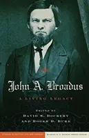 John A. Broadus: Un legado vivo - John A. Broadus: A Living Legacy