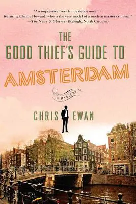 Guía del buen ladrón en Ámsterdam - The Good Thief's Guide to Amsterdam