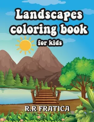 Paisajes para colorear: Una colección única de páginas para colorear, un libro para colorear de pájaros que los niños disfrutarán. - Landscapes coloring book for kids: Relaxing Coloring Book for Kids Featuring Fun and Easy Coloring Pages With Beautiful Landscapes