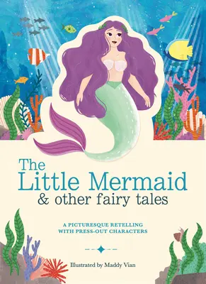 Paisajes de papel: La Sirenita y otros cuentos de hadas: Un recuento pintoresco con personajes de prensa - Paperscapes: The Little Mermaid and Other Fairytales: A Picturesque Retelling with Press-Out Characters