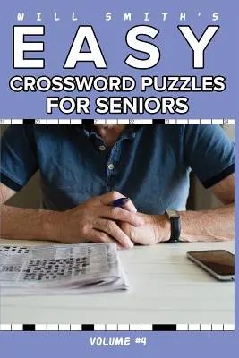 Will Smith Crucigrama Fácil Para Mayores - Volumen 4 - Will Smith Easy Crossword Puzzle For Seniors - Volume 4