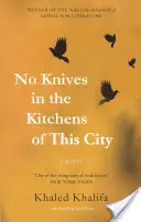 Sin cuchillos en las cocinas de esta ciudad - No Knives in the Kitchens of This City