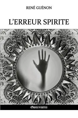 El error espiritual - L'erreur spirite