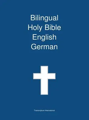 Santa Biblia Bilingüe Inglés - Alemán - Bilingual Holy Bible English - German