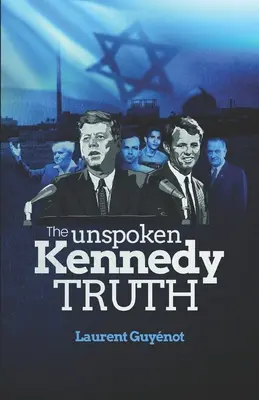 La verdad no dicha sobre Kennedy - The Unspoken Kennedy Truth