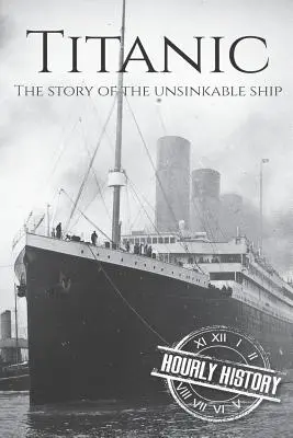 Titanic: La historia del barco insumergible - Titanic: The Story Of The Unsinkable Ship