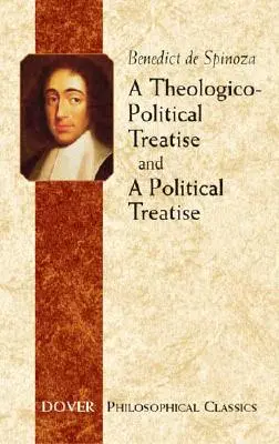 Tratado teológico-político y Tratado político - A Theologico-Political Treatise and a Political Treatise