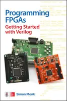 Programando Fpgas: Primeros pasos con Verilog - Programming Fpgas: Getting Started with Verilog