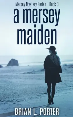 Una doncella de Mersey: Edición en tapa dura y letra grande - A Mersey Maiden: Large Print Hardcover Edition