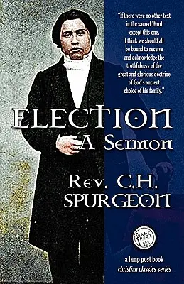 La elección: A Sermon - Election: A Sermon